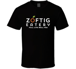 Zoftig Eatery Favorite Restaurant T Shirt