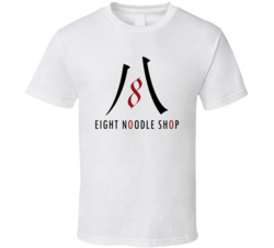 Eight Noodle Shop Favorite Restaurant T Shirt Eight Noodle Shop Favorite Restaurant T Shirt