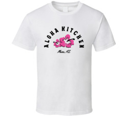 Aloha Kitchen Favorite Restaurant T Shirt Aloha Kitchen Favorite Restaurant T Shirt