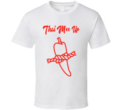 Thai Mee Up Favorite Restaurant T Shirt