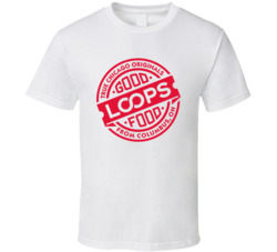 Loops Favorite Restaurant T Shirt