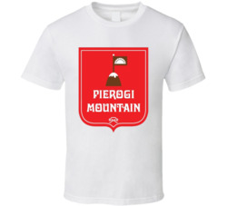 Pierogi Mountain Favorite Restaurant T Shirt