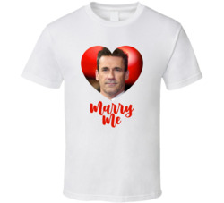 Jon Hamm Marry Me T Shirt