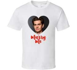 Andrew Garfield Marry Me T Shirt Andrew Garfield Marry Me T Shirt