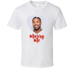 Michael B Jordan Marry Me T Shirt Michael B Jordan Marry Me T Shirt