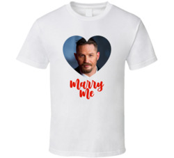 Tom Hardy Marry Me T Shirt Tom Hardy Marry Me T Shirt