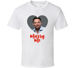 Hugh Jackman Marry Me T Shirt Hugh Jackman Marry Me T Shirt