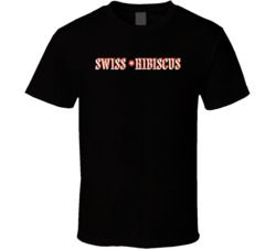 Swiss Hibiscus Favorite Restaurant T Shirt Swiss Hibiscus Favorite Restaurant T Shirt