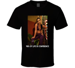90 Percent Of Life Is Confidence Euphoria Tv Series Fan T Shirt