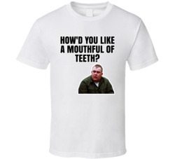 How'd You Like A Mouthful Of Teeth Ox Stripes T Shirt How'd You Like A Mouthful Of Teeth Ox Stripes T Shirt