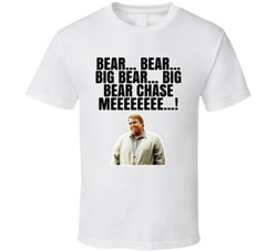 Bear Big Bear Chase Me Chet Ripley Great Outdoors T Shirt