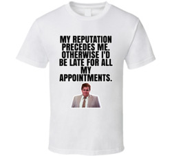 My Reputation Precedes Me Who's Harry Crumb T Shirt