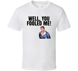 Well You Fooled Me Jack Chester Summer Rental T Shirt