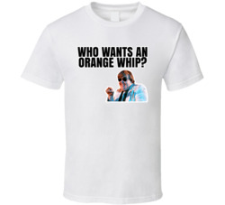Who Wants An Orange Whip Burton Mercer Blues Brothers T Shirt Who Wants An Orange Whip Burton Mercer Blues Brothers T Shirt