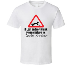 If Lost Or Drunk Return To Devin Booker T Shirt