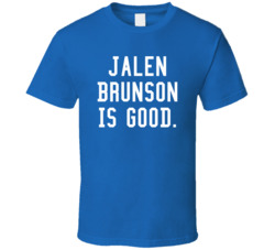 Jalen Brunson Is Good T Shirt