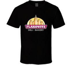 Flakowitz Of Boynton Bakery And Deli Favorite Restaurant T Shirt Flakowitz Of Boynton Bakery And Deli Favorite Restaurant T Shirt