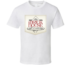 The Brick House Cafe And Catering Favorite Restaurant T Shirt