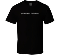 Louis Family Restaurant Favorite Restaurant T Shirt Louis Family Restaurant Favorite Restaurant T Shirt