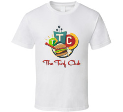 The Turf Club Favorite Restaurant T Shirt The Turf Club Favorite Restaurant T Shirt