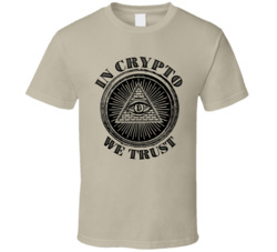 In Crypto We Trust T Shirt