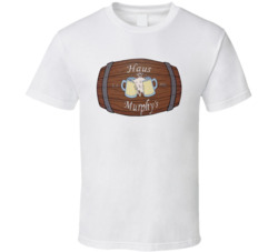 Haus Murphy's Favorite Restaurant T Shirt