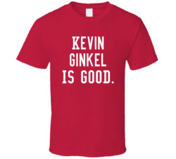 Kevin Ginkel Is Good T Shirt Kevin Ginkel Is Good T Shirt