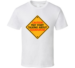 Caution Start Talking About Squidgrow Crypto T Shirt Caution Start Talking About Squidgrow Crypto T Shirt