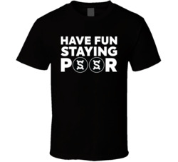 Have Fun Staying Poor Frax Share T Shirt Have Fun Staying Poor Frax Share T Shirt