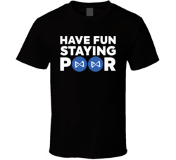 Have Fun Staying Poor Axie Infinity T Shirt Have Fun Staying Poor Axie Infinity T Shirt