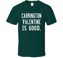 Carrington Valentine Is Good T Shirt Carrington Valentine Is Good T Shirt