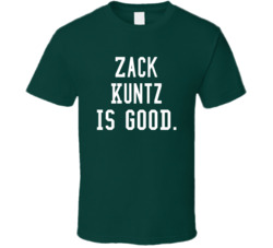Zack Kuntz Is Good T Shirt Zack Kuntz Is Good T Shirt