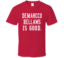 Demarcco Hellams Is Good T Shirt Demarcco Hellams Is Good T Shirt