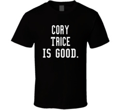 Cory Trice Is Good T Shirt Cory Trice Is Good T Shirt
