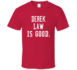 Derek Law Is Good T Shirt Derek Law Is Good T Shirt