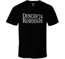 Tim Duncan David Robinson For President '24 San Antonio Basketbal Tim Duncan David Robinson For President '24 San Antonio Basketbal