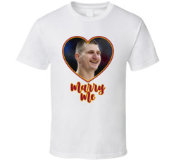 Nikola Jokic Marry Me T Shirt Nikola Jokic Marry Me T Shirt