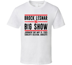 Brock Lesnar Vs Big Show Judgment Day Retro Look T Shirt Brock Lesnar Vs Big Show Judgment Day Retro Look T Shirt