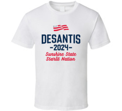 Desantis 2024 Sunshine State Starlit Nation T Shirt Desantis 2024 Sunshine State Starlit Nation T Shirt