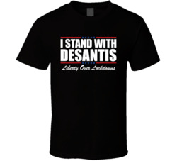 Desantis Liberty Over Lockdowns T Shirt Desantis Liberty Over Lockdowns T Shirt