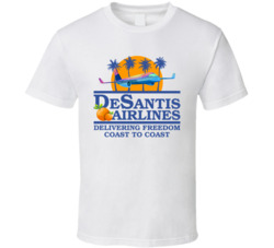 Desantis Airlines Delivering Freedom T Shirt Desantis Airlines Delivering Freedom T Shirt