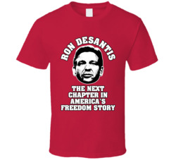 Desantis Next Chapter In America's Freedom T Shirt Desantis Next Chapter In America's Freedom T Shirt