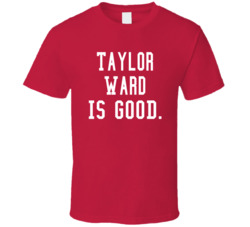 Taylor Ward Is Good T Shirt