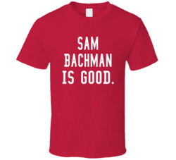 Sam Bachman Is Good T Shirt