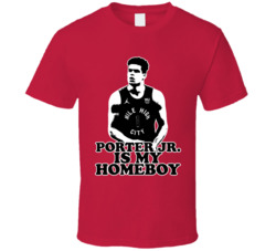 Michael Porter Jr Is My Homeboy T Shirt Michael Porter Jr Is My Homeboy T Shirt