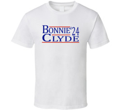 Bonnie And Clyde For President '24 Movie Fan T Shirt Bonnie And Clyde For President '24 Movie Fan T Shirt