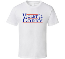 Violet And Corky For President '24 Bound Fan T Shirt Violet And Corky For President '24 Bound Fan T Shirt