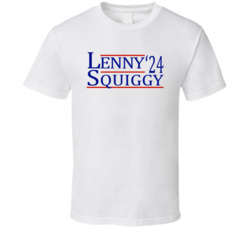 Lenny And Squiggy For President '24 Laverne And Shirley Fan T Shi Lenny And Squiggy For President '24 Laverne And Shirley Fan T Shi