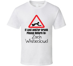 Zach Whitecloud If Lost Or Drunk Return T Shirt Zach Whitecloud If Lost Or Drunk Return T Shirt
