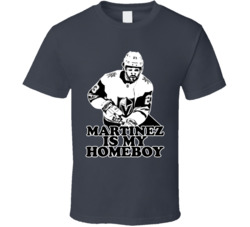 Alec Martinez Is My Homeboy T Shirt Alec Martinez Is My Homeboy T Shirt